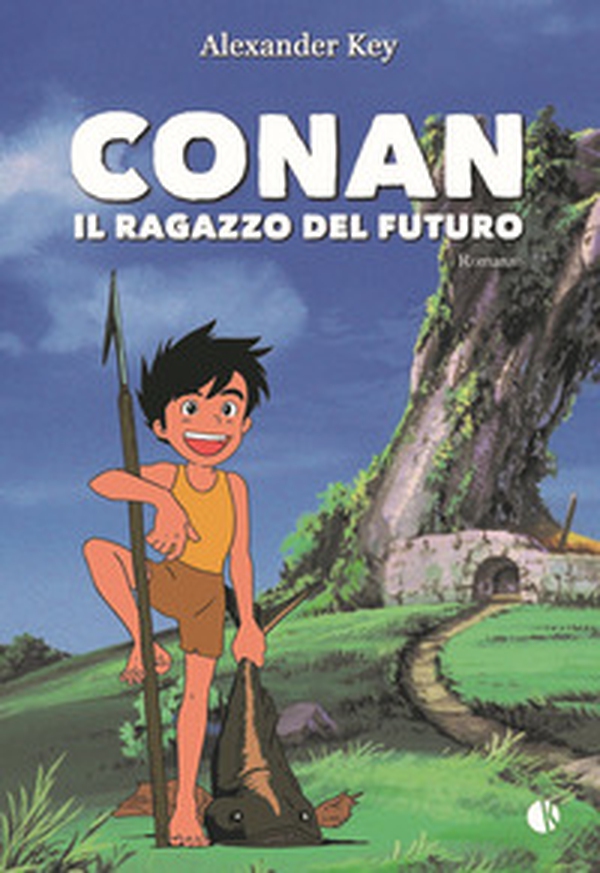 Conan. Il ragazzo del futuro - Librerie.coop Conan. Il ragazzo del futuro - Librerie.coop