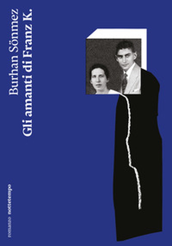 Gli amanti di Franz K. - Librerie.coop