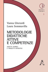 Metodologie didattiche attive e competenze. Aspetti teorici e progetti operativi - Librerie.coop