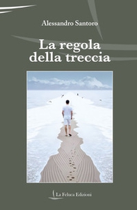 La regola della treccia - Librerie.coop La regola della treccia - Librerie.coop