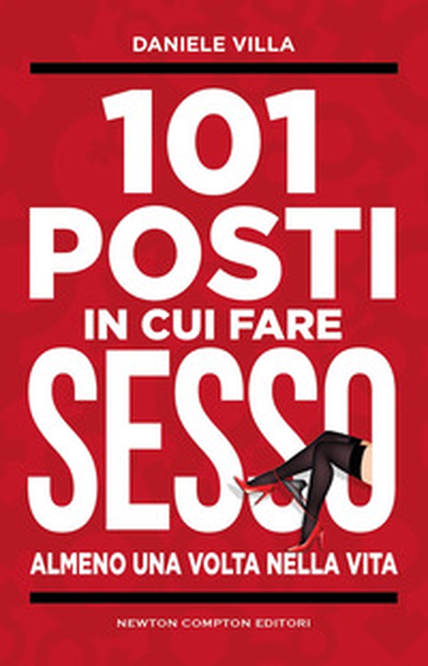 101 posti in cui fare sesso almeno una volta nella vita - Librerie.coop 101 posti in cui fare sesso almeno una volta nella vita - Librerie.coop