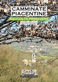 Camminate piacentine. Raccolta primavera - Librerie.coop