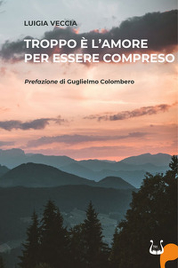 Troppo è l'amore per essere compreso - Librerie.coop Troppo è l'amore per essere compreso - Librerie.coop