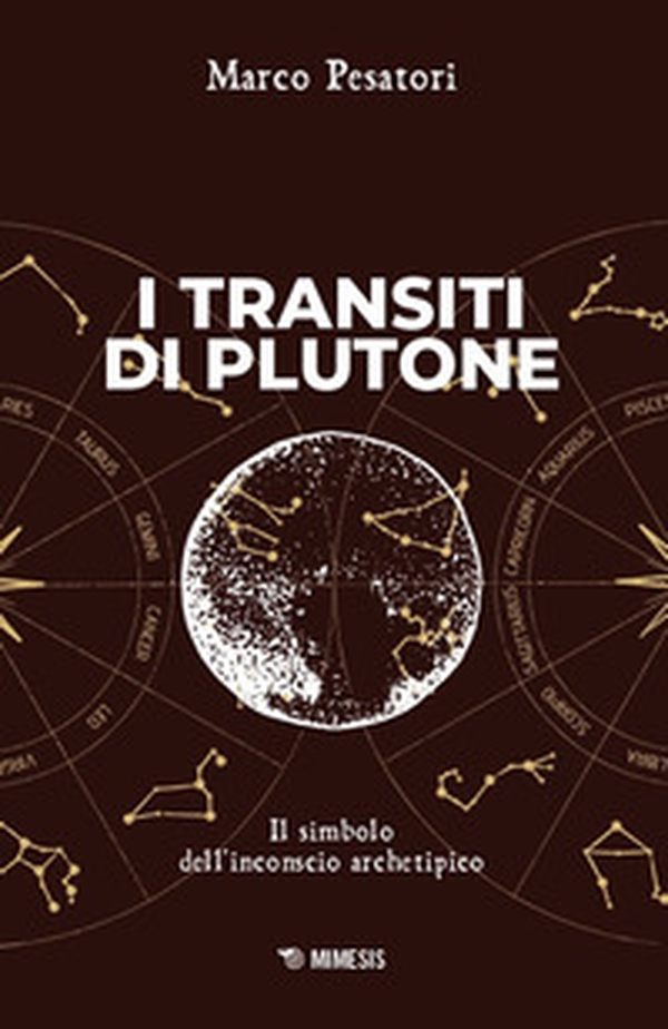 I transiti di Plutone. Il simbolo dell'inconscio archetipico - Librerie.coop I transiti di Plutone. Il simbolo dell'inconscio archetipico - Librerie.coop