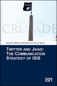 Twitter and jihad. The communication strategy of ISIS - Librerie.coop
