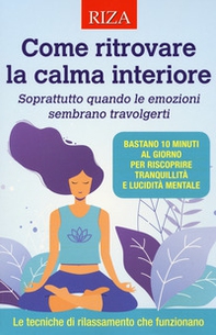 Come ritrovare la calma interiore - Librerie.coop