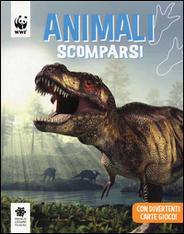 Animali scomparsi. WWF. Guarda che tipi - Librerie.coop Animali scomparsi. WWF. Guarda che tipi - Librerie.coop