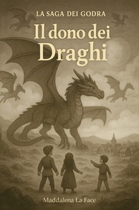 Il dono dei draghi - Librerie.coop