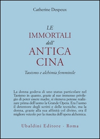 Le immortali dell'antica Cina. Taoismo e alchimia femminile - Librerie.coop Le immortali dell'antica Cina. Taoismo e alchimia femminile - Librerie.coop