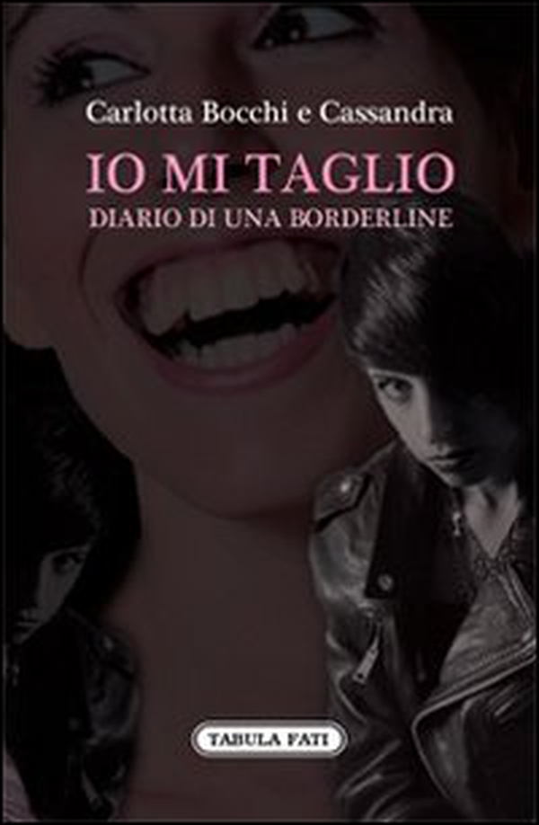 Io mi taglio. Diario di una borderline - Librerie.coop Io mi taglio. Diario di una borderline - Librerie.coop