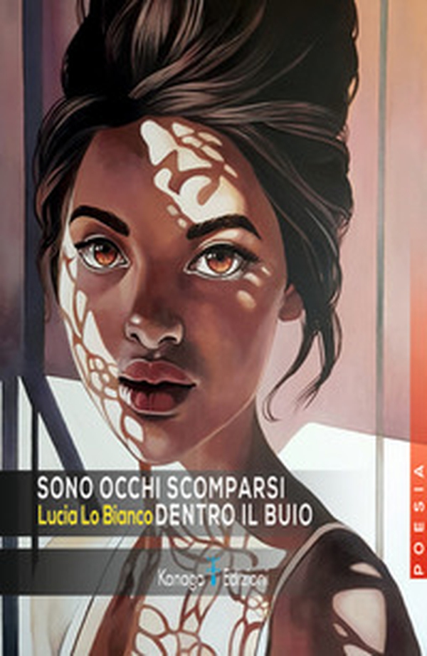Sono occhi scomparsi dentro il buio - Librerie.coop Sono occhi scomparsi dentro il buio - Librerie.coop