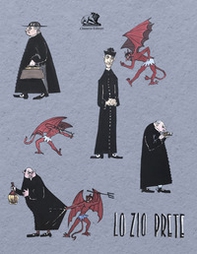 Lo zio prete. Catalogo alla mostra a Casa Manzoni - Librerie.coop