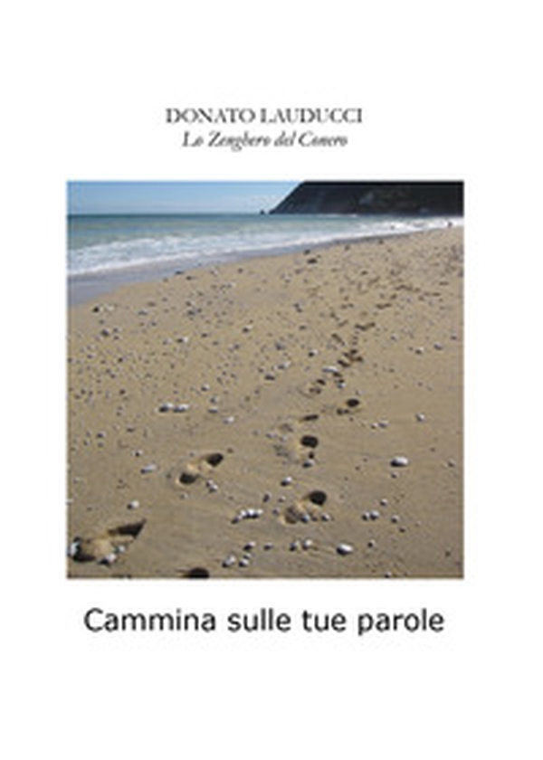 Cammina sulle tue parole - Librerie.coop Cammina sulle tue parole - Librerie.coop