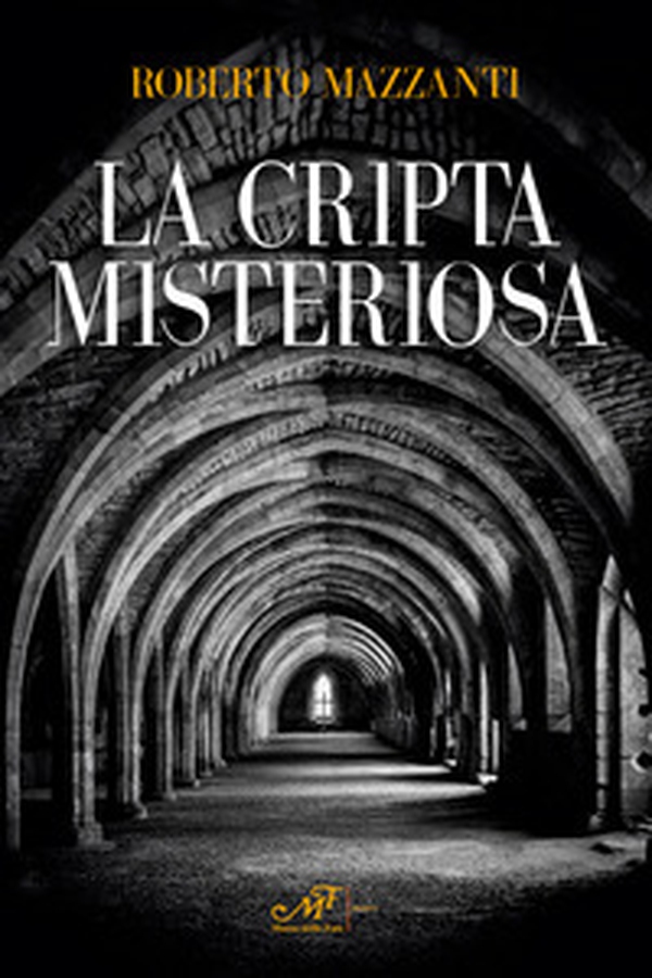 La cripta misteriosa - Librerie.coop La cripta misteriosa - Librerie.coop