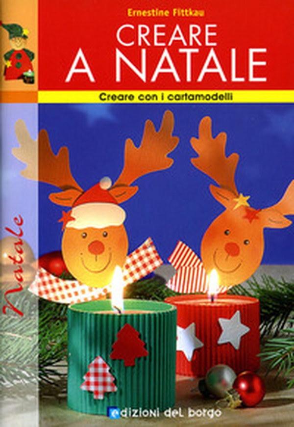 Creare a Natale - Librerie.coop Creare a Natale - Librerie.coop