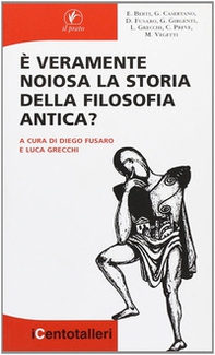 È veramente noiosa la storia della filosofia antica? - Librerie.coop