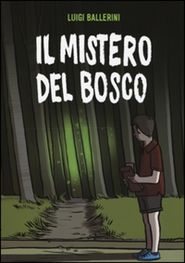 Il mistero del bosco - Librerie.coop Il mistero del bosco - Librerie.coop