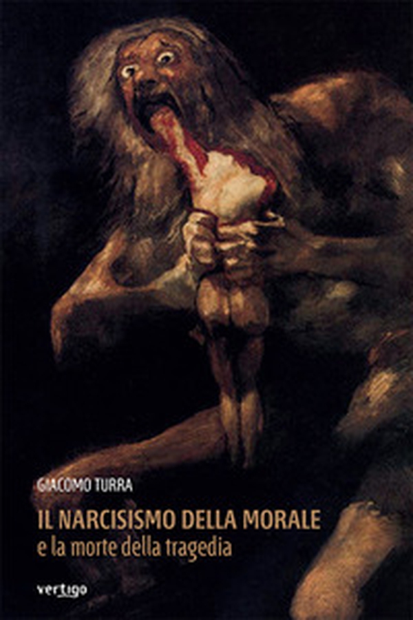 Il narcisismo della morale e la morte della tragedia - Librerie.coop Il narcisismo della morale e la morte della tragedia - Librerie.coop