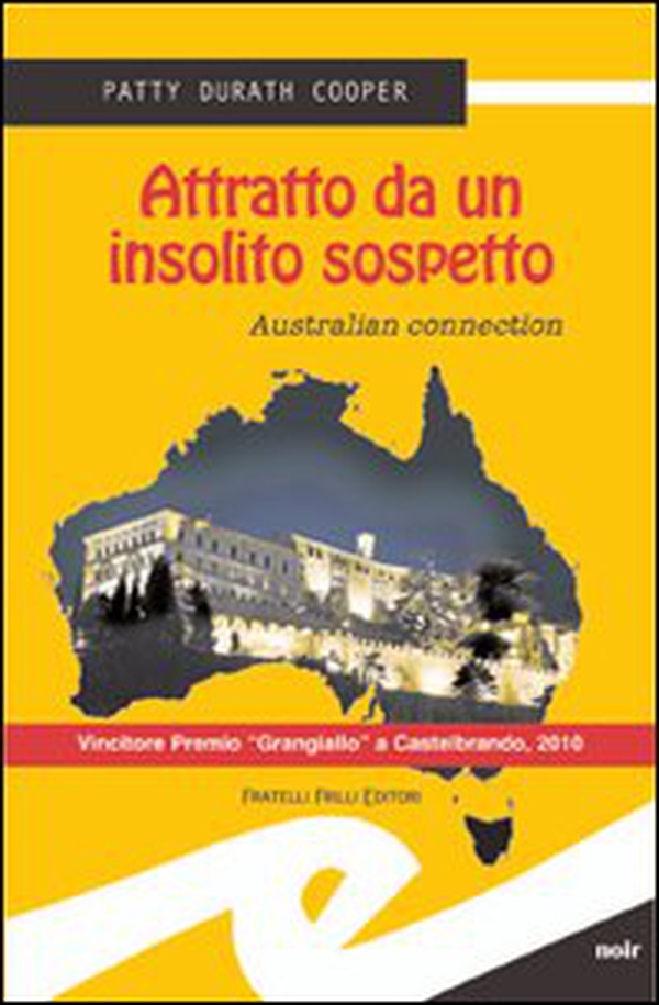 Attratto da un insolito sospetto. Australian connection - Librerie.coop Attratto da un insolito sospetto. Australian connection - Librerie.coop