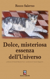 Dolce, misteriosa essenza dell'Universo - Librerie.coop Dolce, misteriosa essenza dell'Universo - Librerie.coop