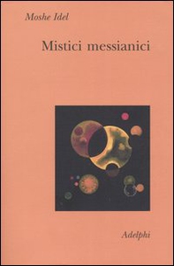 Mistici messianici - Librerie.coop