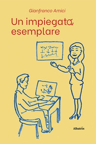 Un impiegato esemplare - Librerie.coop