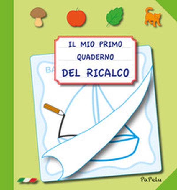 Il mio primo quaderno del ricalco - Librerie.coop Il mio primo quaderno del ricalco - Librerie.coop