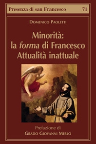 Minorità: la forma di Francesco. Attualità inattuale - Librerie.coop Minorità: la forma di Francesco. Attualità inattuale - Librerie.coop
