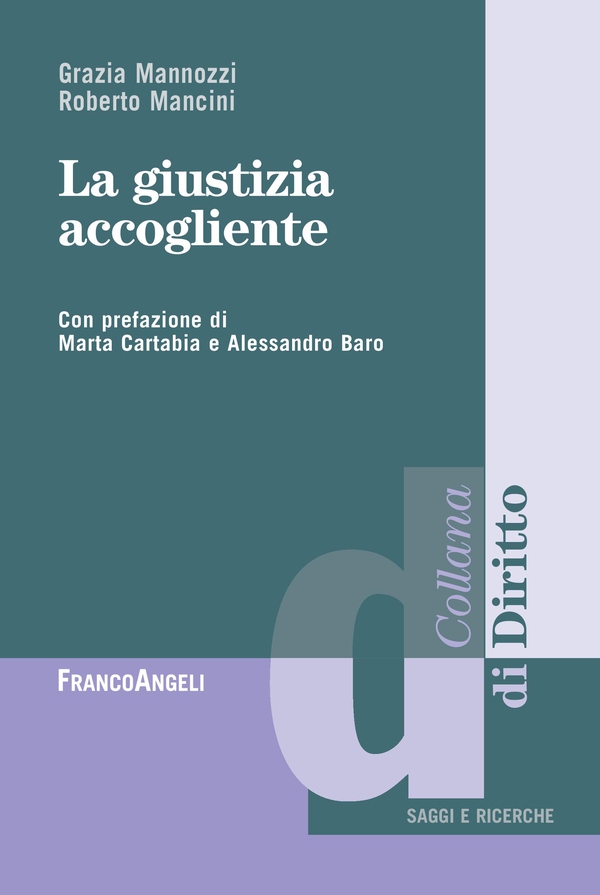 La giustizia accogliente - Librerie.coop La giustizia accogliente - Librerie.coop