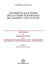 Contributo allo studio delle lettere di patronage tra negozio e atto illecito - Librerie.coop