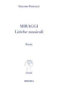 Miraggi. Liriche musicali - Librerie.coop Miraggi. Liriche musicali - Librerie.coop