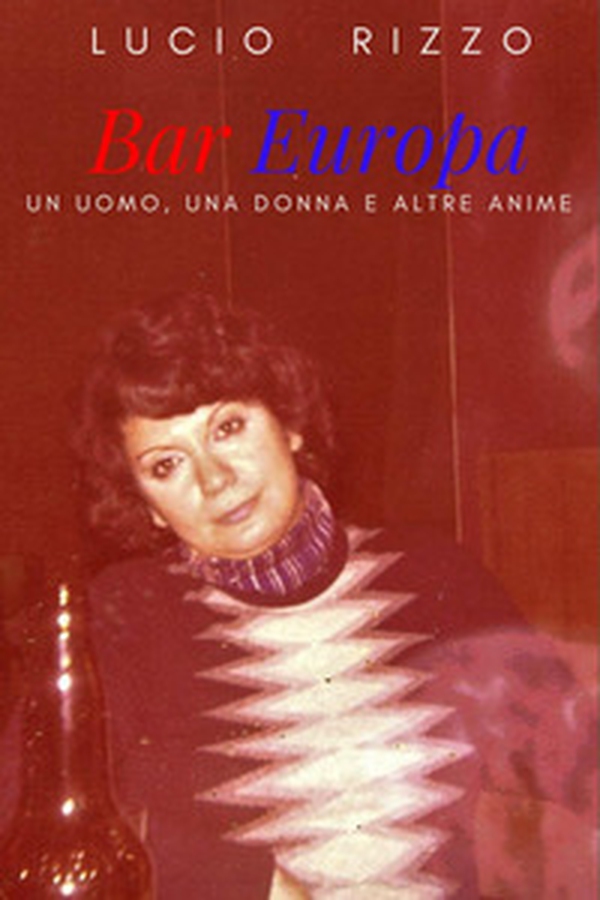 Bar Europa. Un uomo, una donna e altre anime - Librerie.coop Bar Europa. Un uomo, una donna e altre anime - Librerie.coop