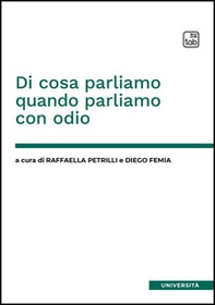 Di cosa parliamo quando parliamo con odio - Librerie.coop Di cosa parliamo quando parliamo con odio - Librerie.coop
