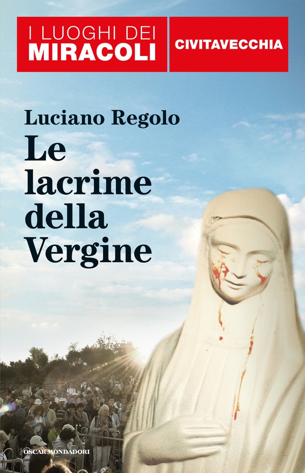I luoghi dei miracoli: Civitavecchia - Librerie.coop I luoghi dei miracoli: Civitavecchia - Librerie.coop