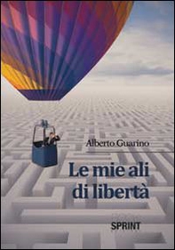 Le mie ali di libertà - Librerie.coop