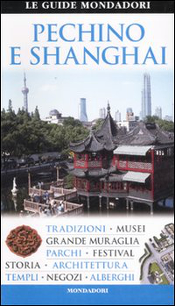Pechino e Shanghai - Librerie.coop Pechino e Shanghai - Librerie.coop