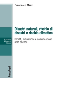 Disastri naturali, rischio di disastri e rischio climatico - Librerie.coop