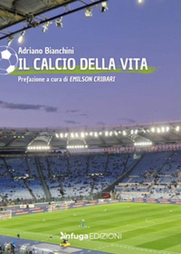 Il calcio della vita - Librerie.coop Il calcio della vita - Librerie.coop