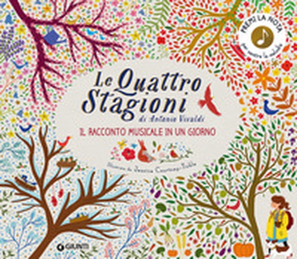 Le quattro stagioni di Antonio Vivaldi. Il racconto musicale in un giorno - Librerie.coop Le quattro stagioni di Antonio Vivaldi. Il racconto musicale in un giorno - Librerie.coop