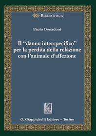 Il «danno interspecifico» per la perdita della relazione con l'animale d'affezione - Librerie.coop