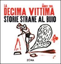 Storie strane al buio - Librerie.coop Storie strane al buio - Librerie.coop