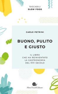 Buono, pulito e giusto - Librerie.coop