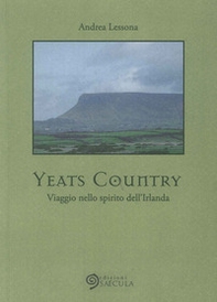 Yeats country. Viaggio nello spirito dell'Irlanda - Librerie.coop