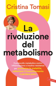 La rivoluzione del metabolismo - Librerie.coop