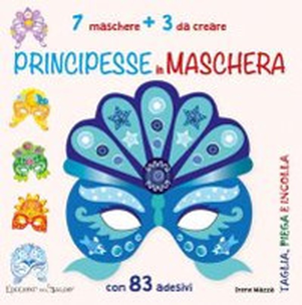 Prncipesse in maschera - Librerie.coop