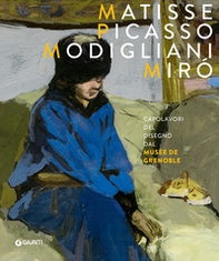 Matisse, Picasso, Modigliani, Miró. Capolavori del disegno dal Musée de Grenoble - Librerie.coop