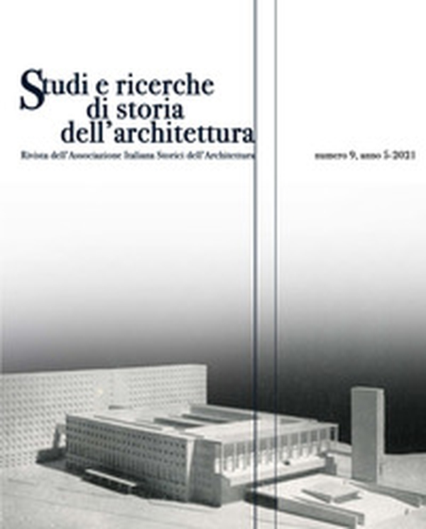 Studi e ricerche di storia dell'architettura - Vol. 9 - Librerie.coop Studi e ricerche di storia dell'architettura - Vol. 9 - Librerie.coop