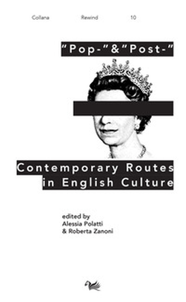 «Pop-» & «post-». Contemporary routes in English culture - Librerie.coop «Pop-» & «post-». Contemporary routes in English culture - Librerie.coop