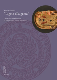 «Ligato alla greca». Greek-style bookbindings in early modern Venice and beyond - Librerie.coop