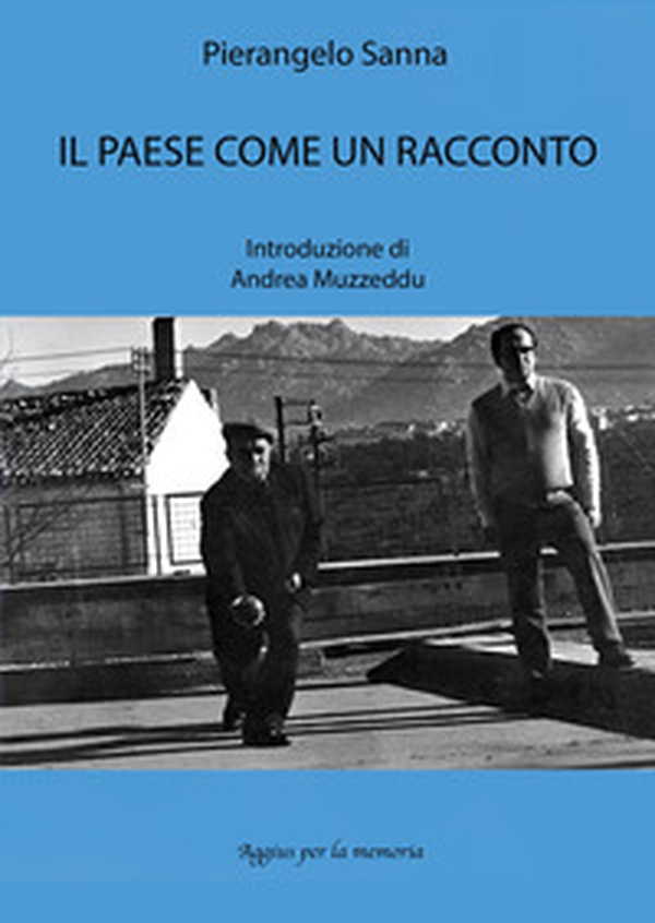 Il paese come un racconto - Librerie.coop Il paese come un racconto - Librerie.coop